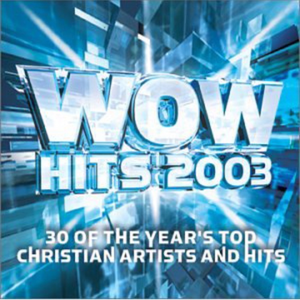 Wow CD’ 2003, Top Christian Artist and Hits -double CD set
